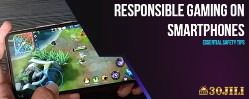 Responsible Gaming on Smartphones: Essential Safety Tips